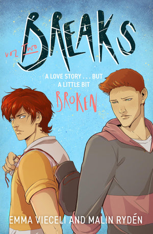 Breaks Volume 2: The EnemiesToLovers Queer Webcomic Sensation . . . ThatS A Little Bit Broken (Breaks Series)