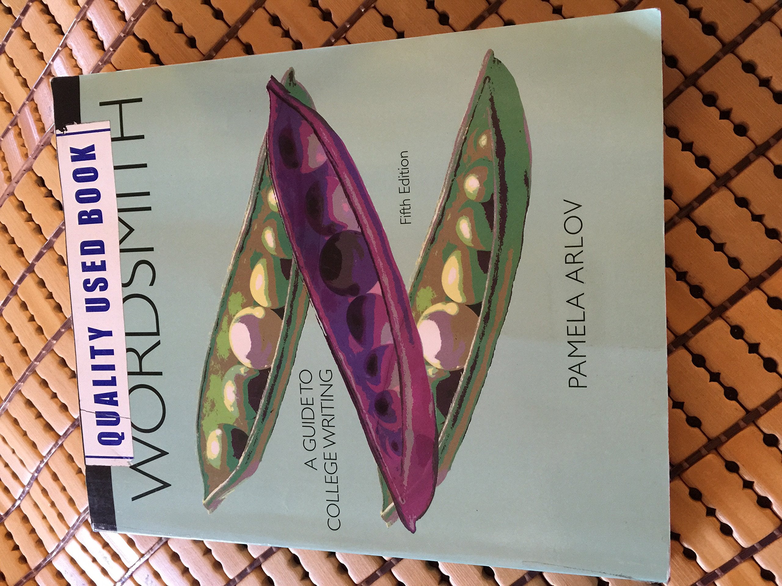 Wordsmith: A Guide to College Writing (5th Edition),Used