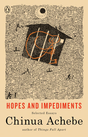 Hopes and Impediments: Selected Essays,New