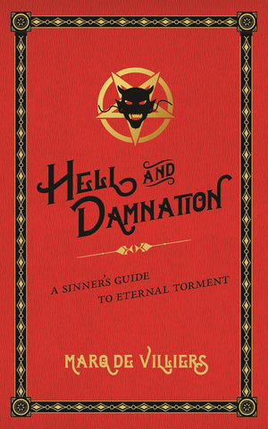 Hell and Damnation: A Sinner's Guide to Eternal Torment,Used