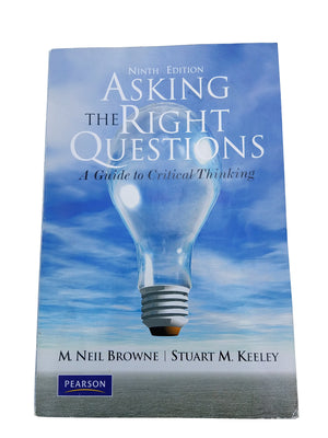 Asking The Right Questions: A Guide To Critical Thinking, 9Th Edition