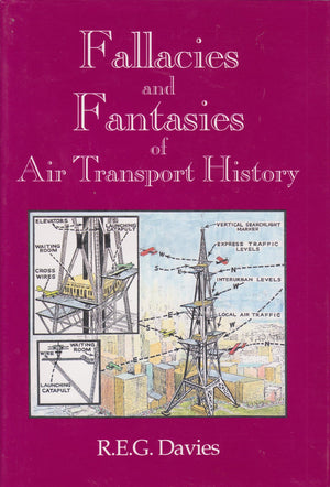 Fallacies and Fantasies of Air Transport History,New
