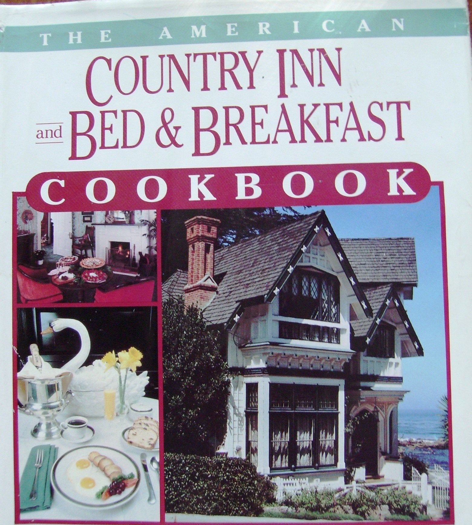 The American Country Inn and Bed & Breakfast Cookbook, Vol. 1: More than 1,700 CrowdPleasing Recipes from 500 American Inns,Used