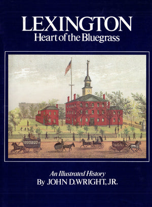 Lexington Heart of the Bluegrass: An Illustrated History,Used