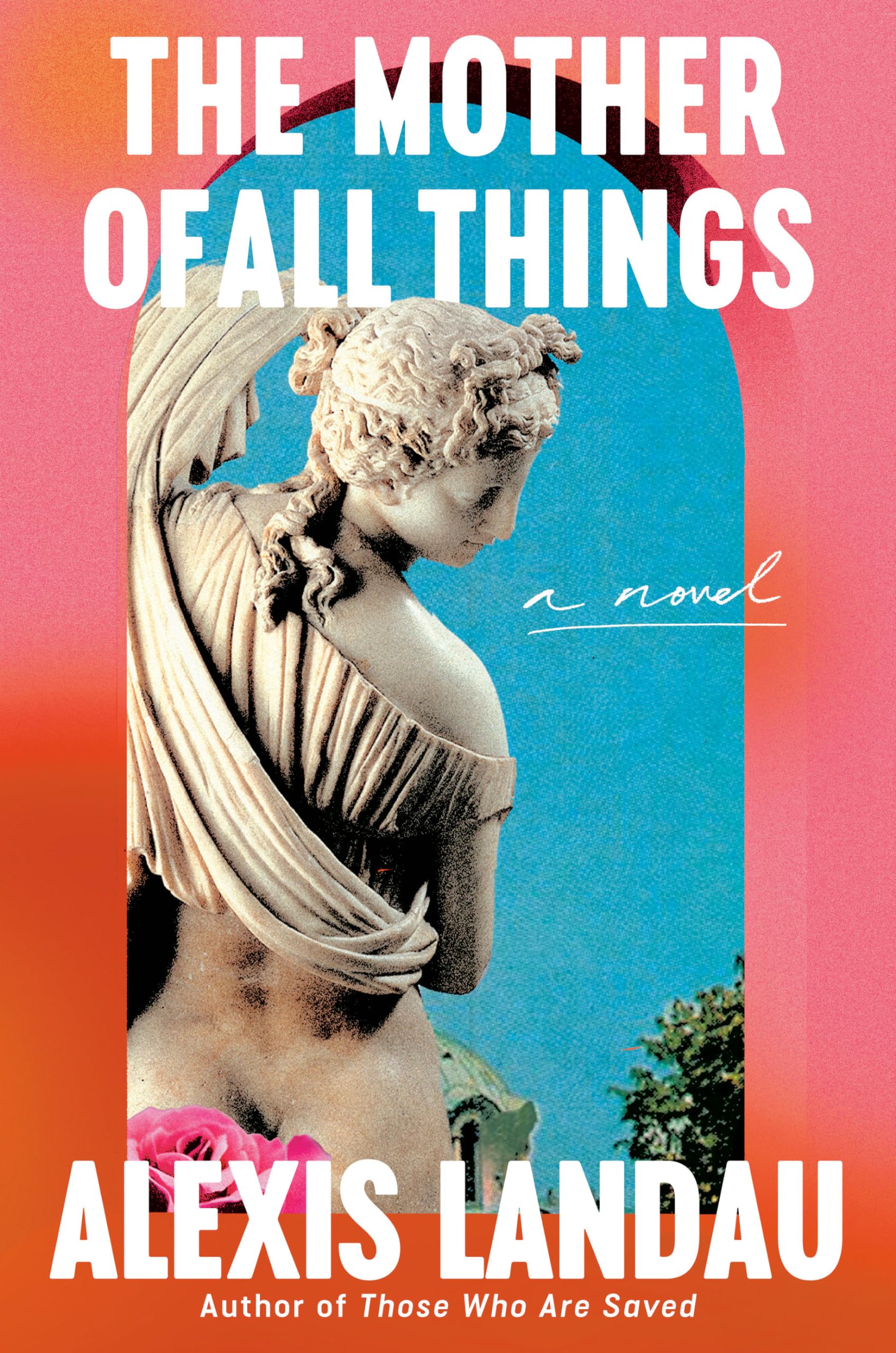 The Mother Of All Things: A Novel,Used