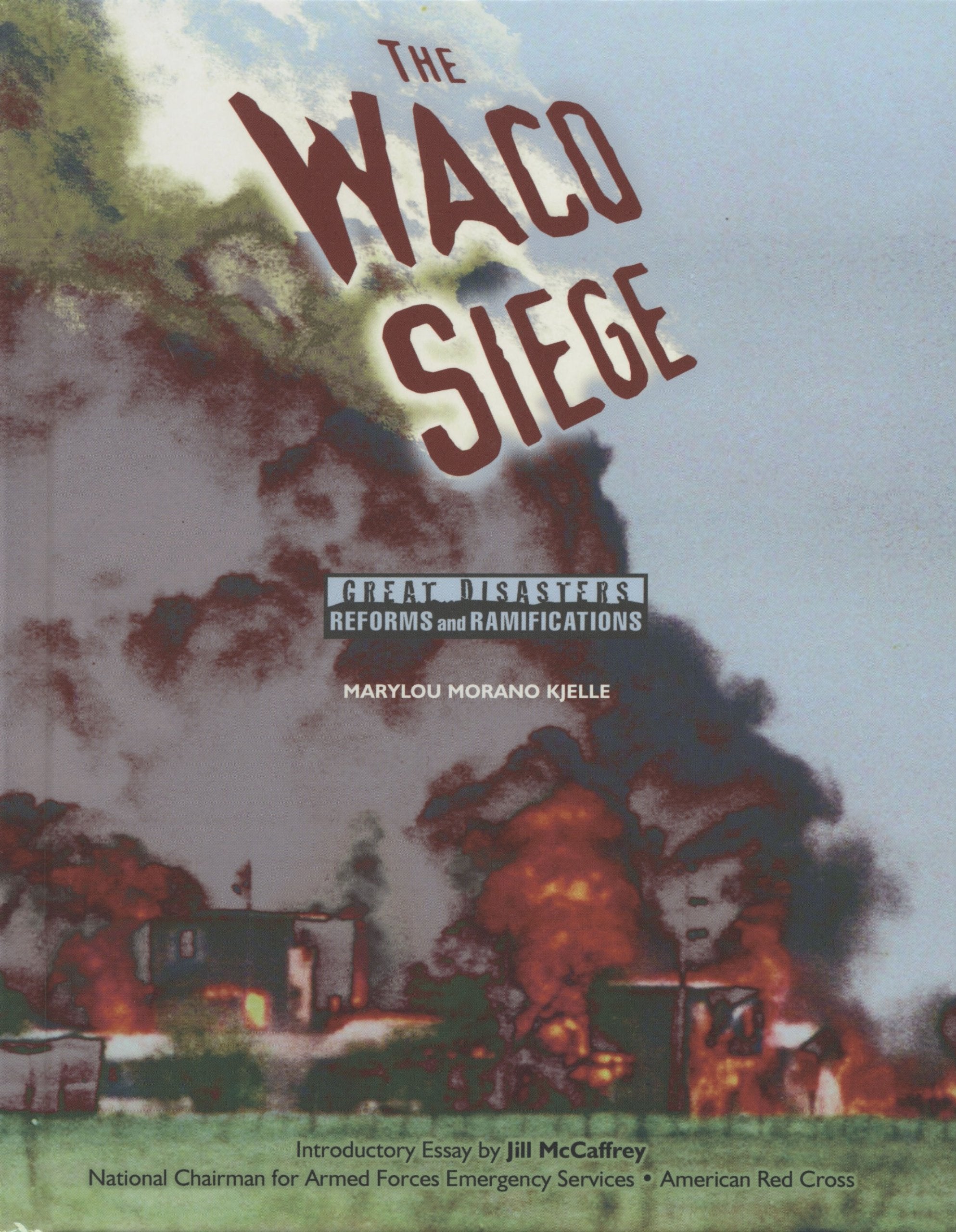 The Waco Siege (Great Disasters: Reforms and Ramifications),Used