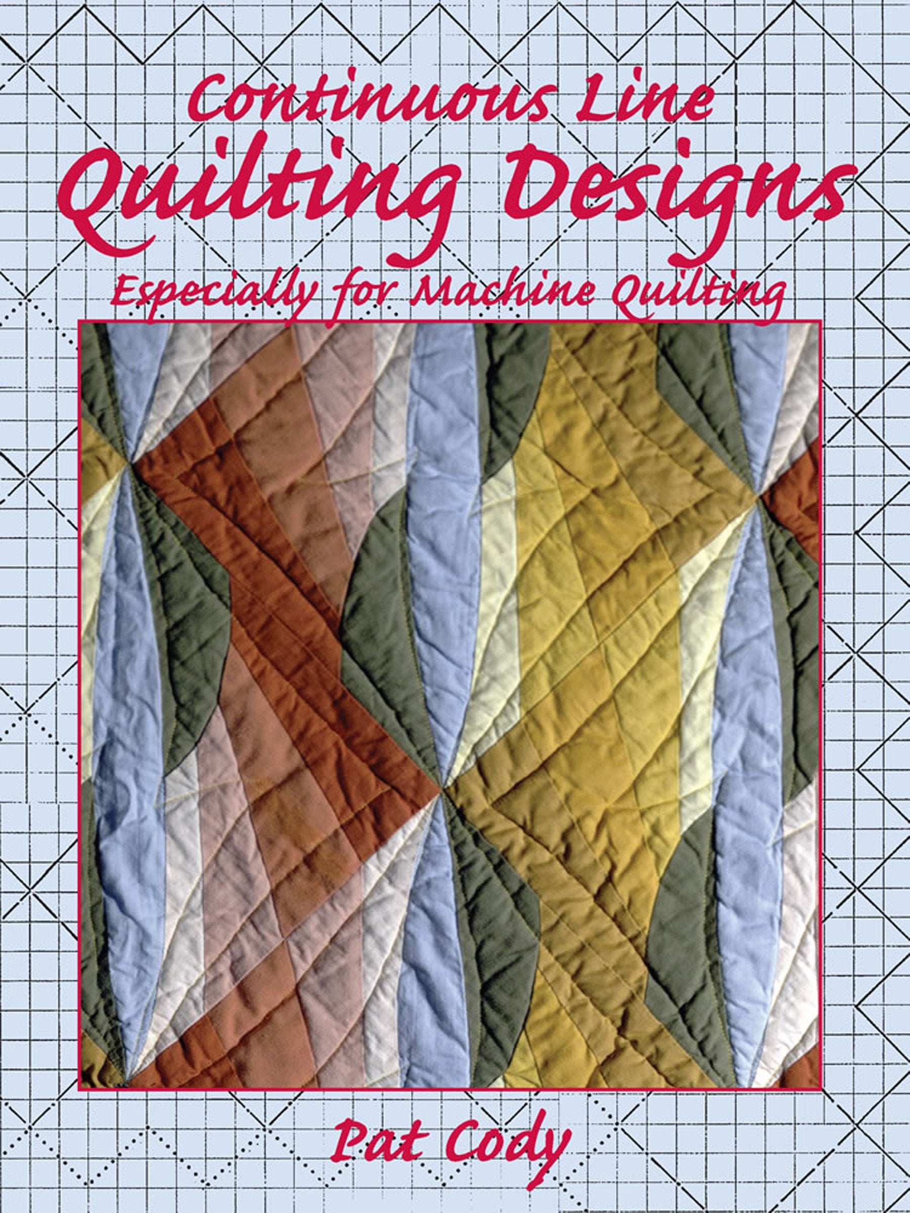 Continuous Line Quilting Designs: Especially For Machine Quilting,Used