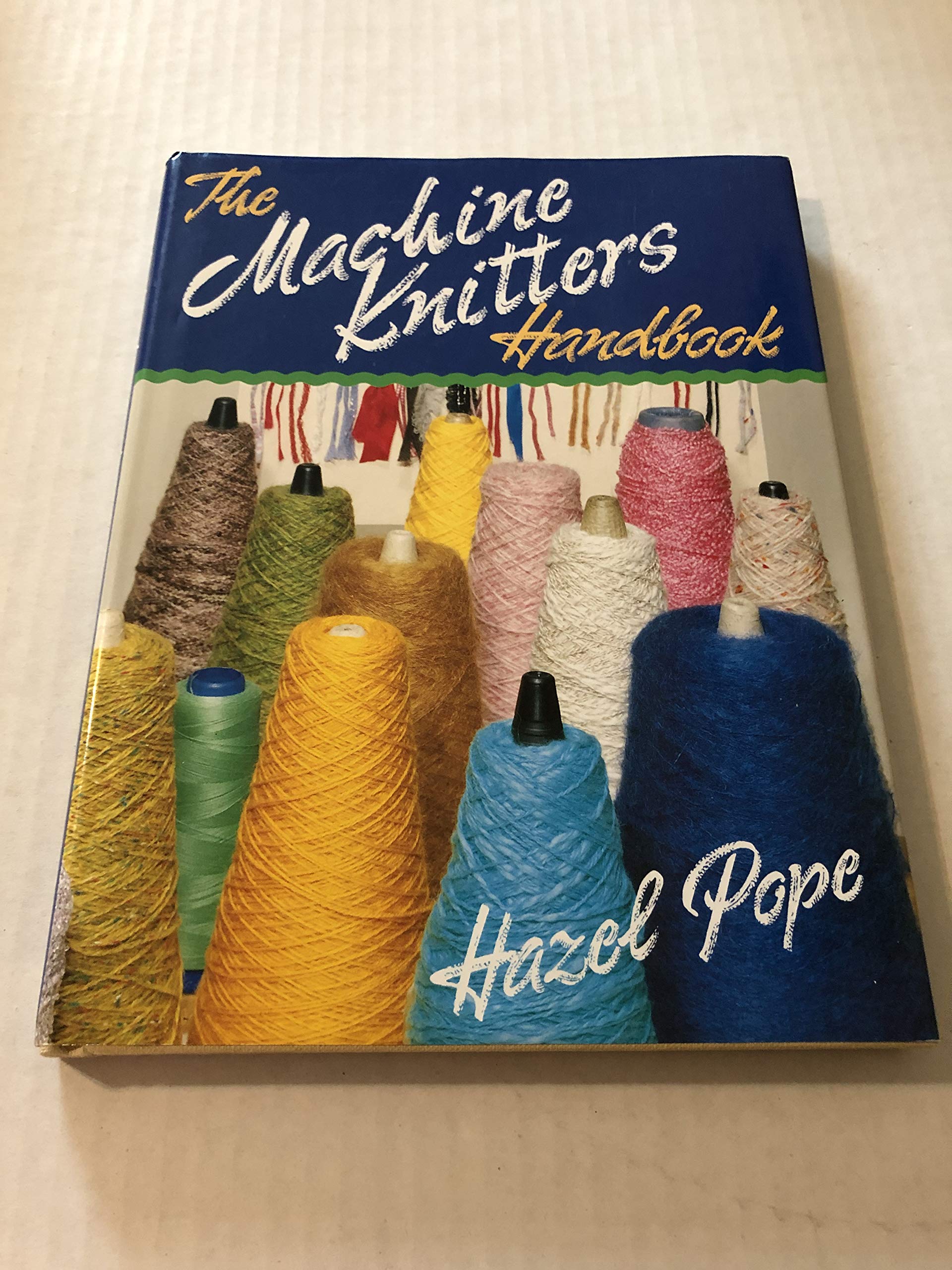 The Machine Knitter's Handbook,Used