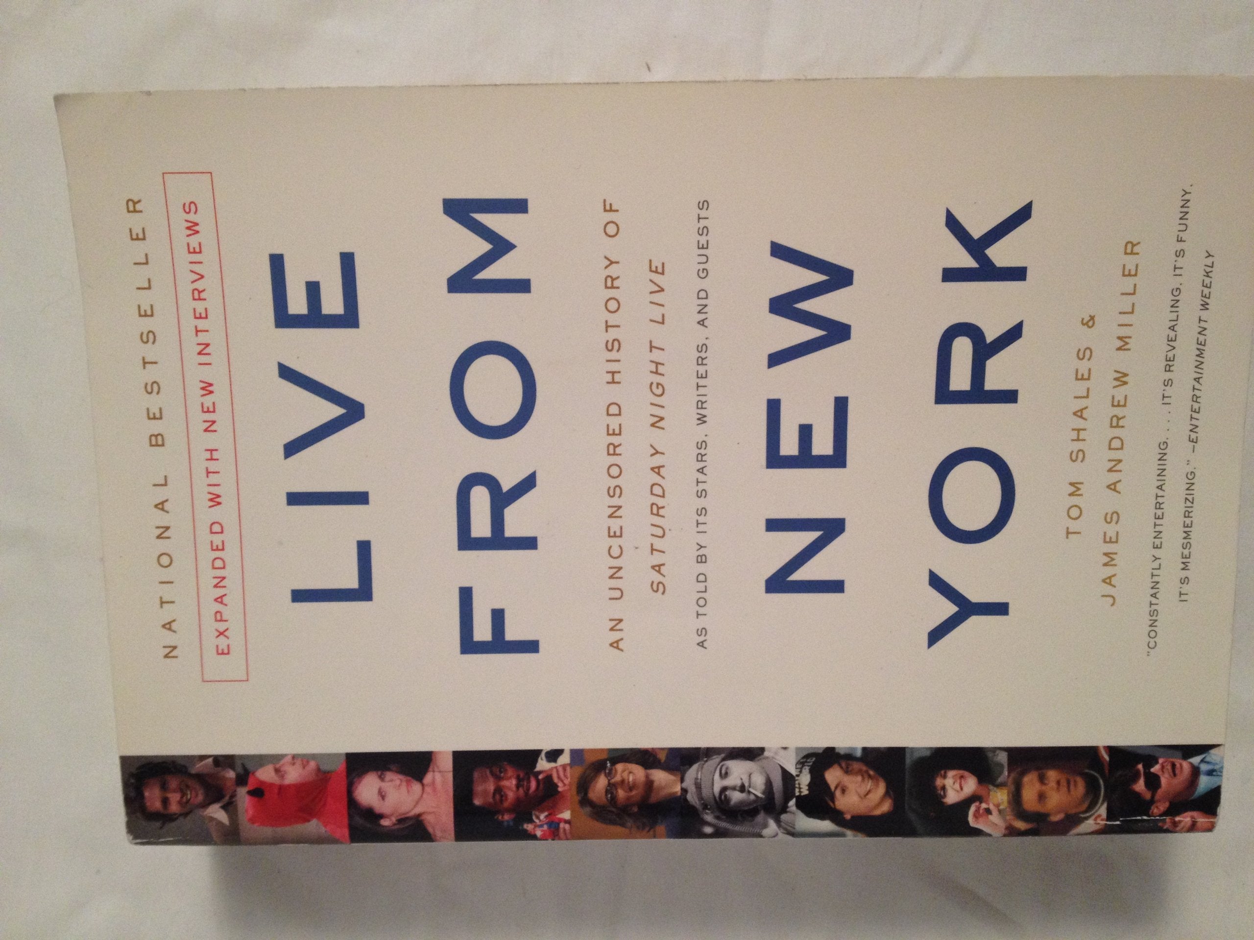 Live From New York: An Uncensored History of Saturday Night Live, as Told By Its Stars, Writers and Guests,Used