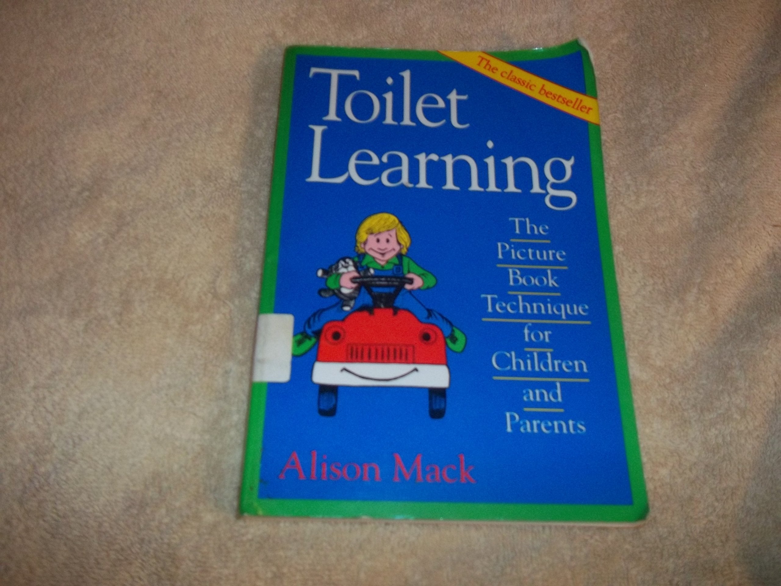 Toilet Learning: The Picture Book Technique for Children and Parents,Used