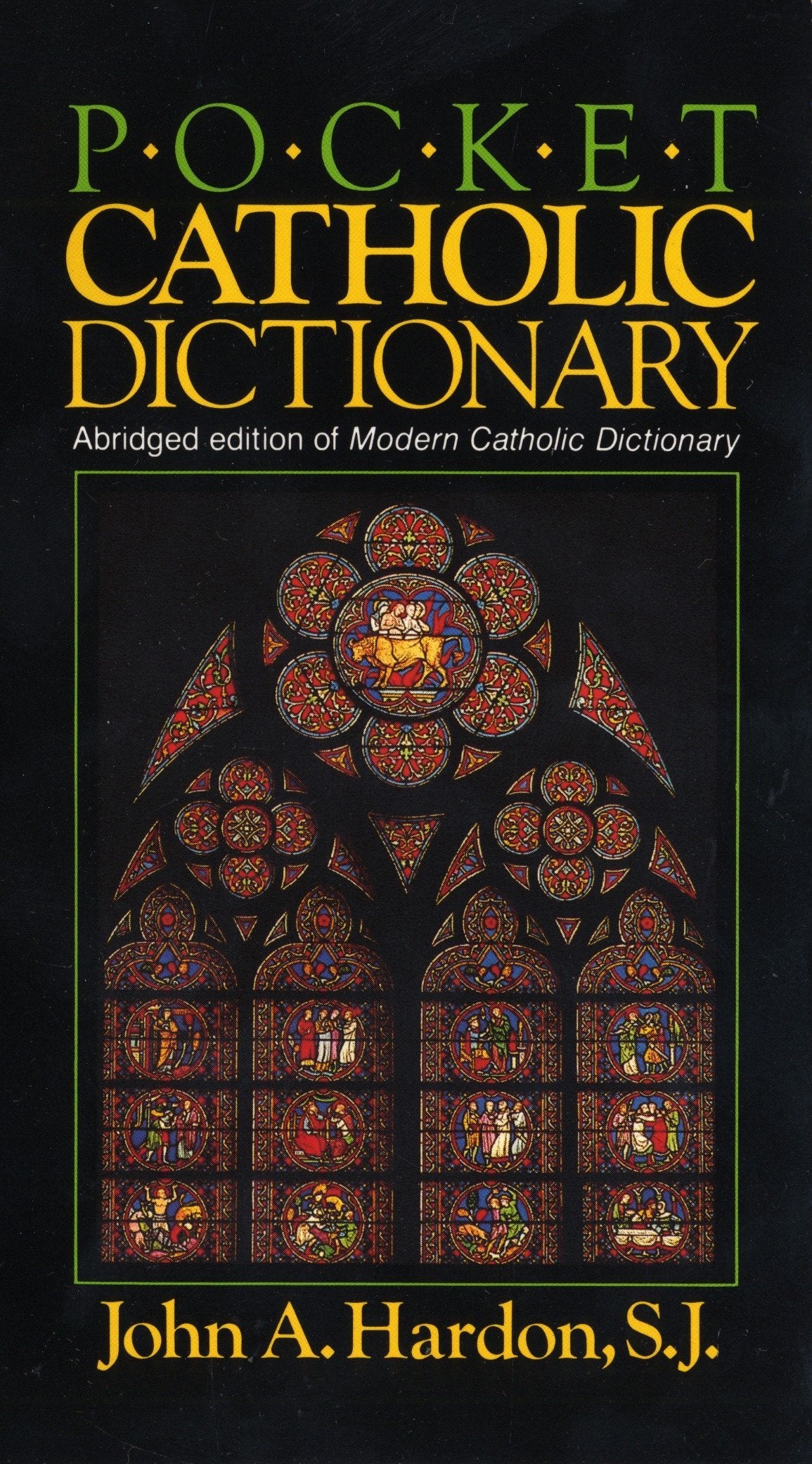 Pocket Catholic Dictionary: Abridged Edition of Modern Catholic Dictionary,Used