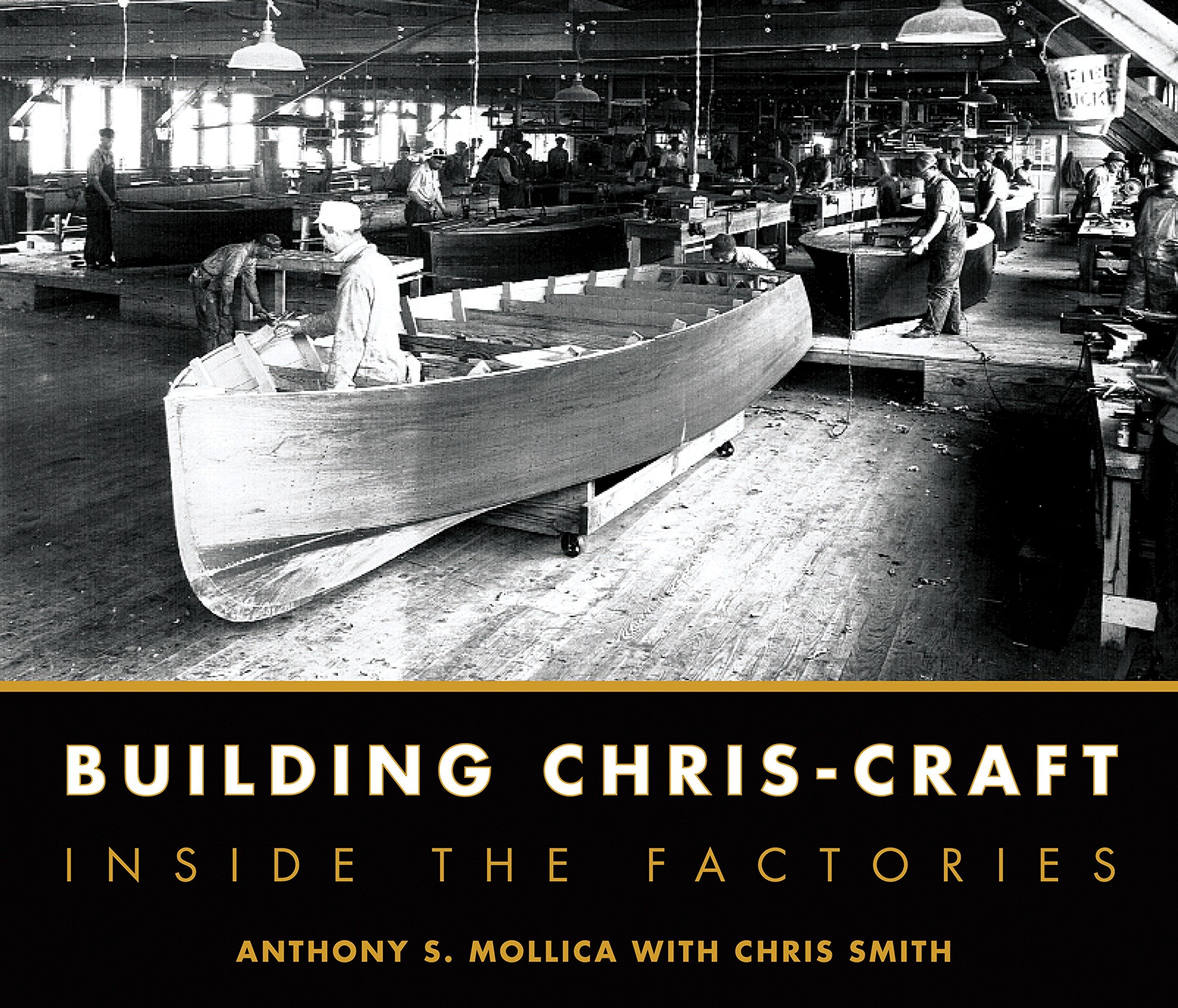 Building ChrisCraft: Inside the Factories,Used