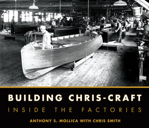 Building ChrisCraft: Inside the Factories,Used