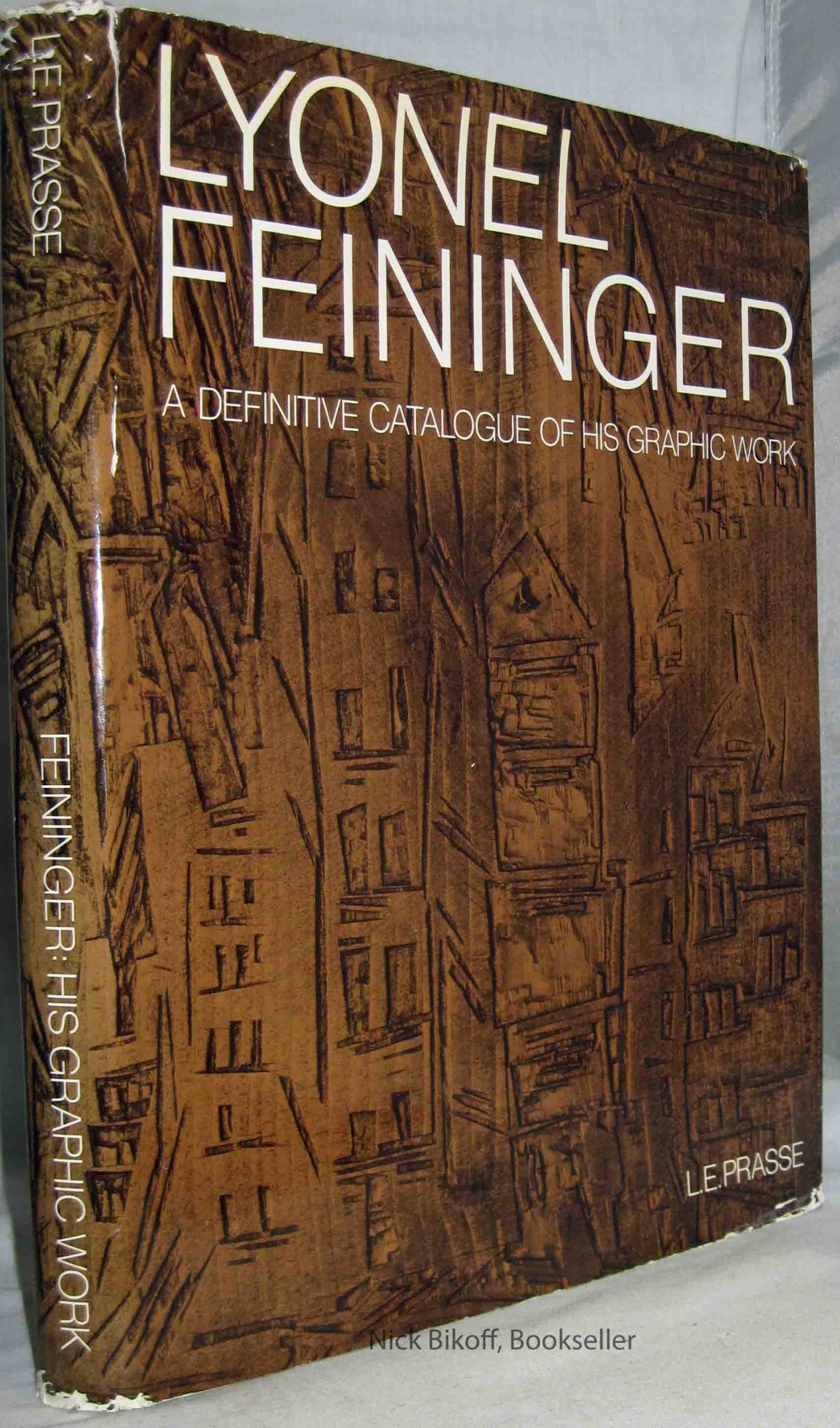 Lyonel Feininger; A Definitive Catalogue Of His Graphic Work: Etchings, Lithographs, Woodcuts: Das Graphische Werk: Radierungen,,Used