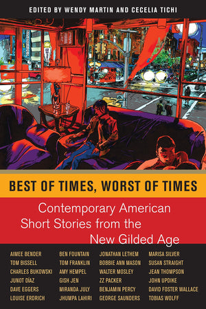 Best of Times, Worst of Times: Contemporary American Short Stories from the New Gilded Age,Used