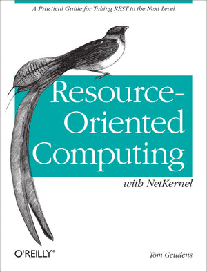ResourceOriented Computing with NetKernel: Taking REST Ideas to the Next Level,New