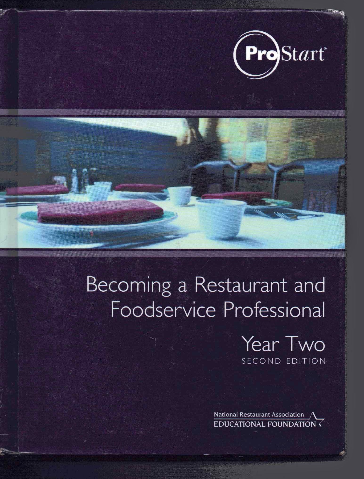 Becoming a Restaurant and Foodservice Professional Year Two (ProStart, Year Two),Used