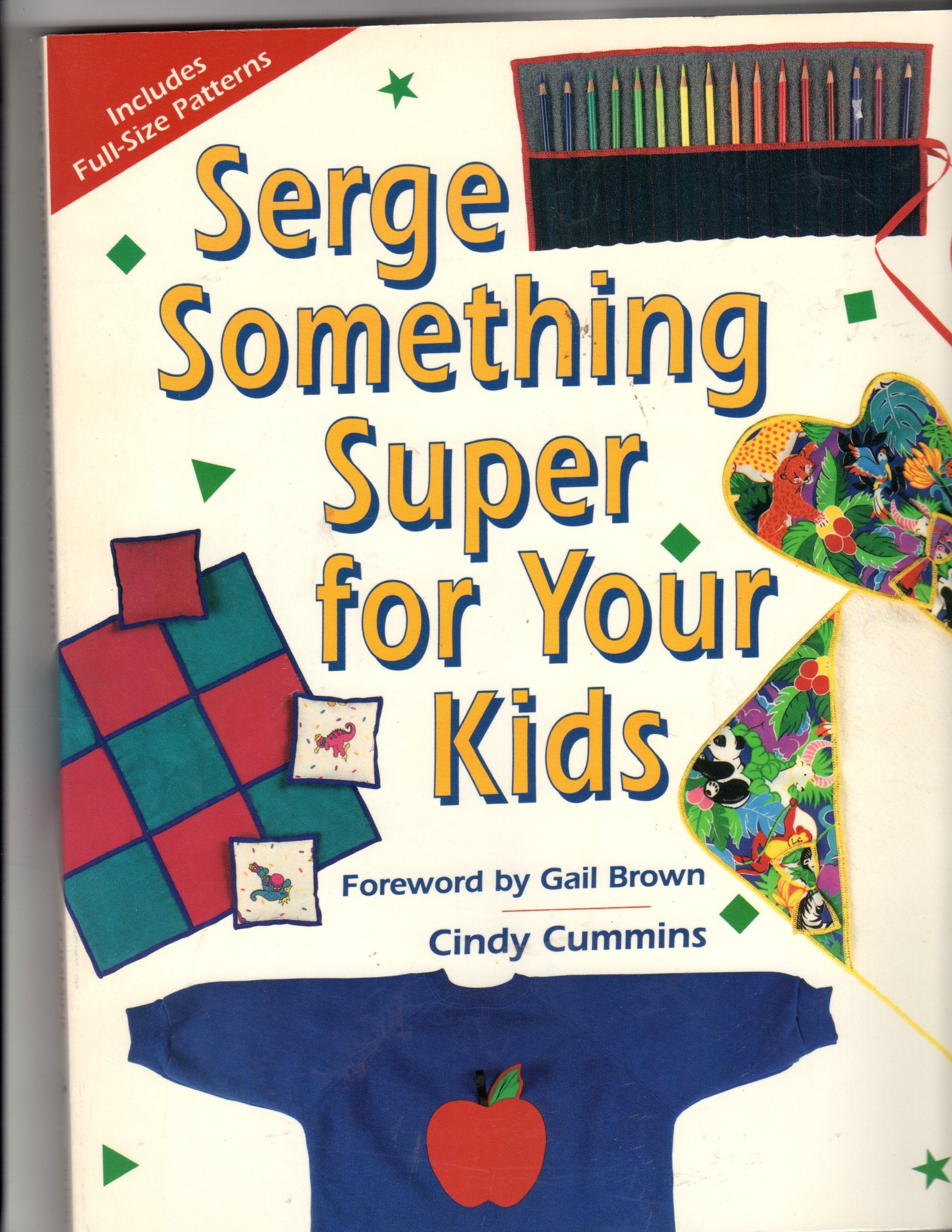 Serge Something Super for Your Kids (Creative Machine Arts Series),Used