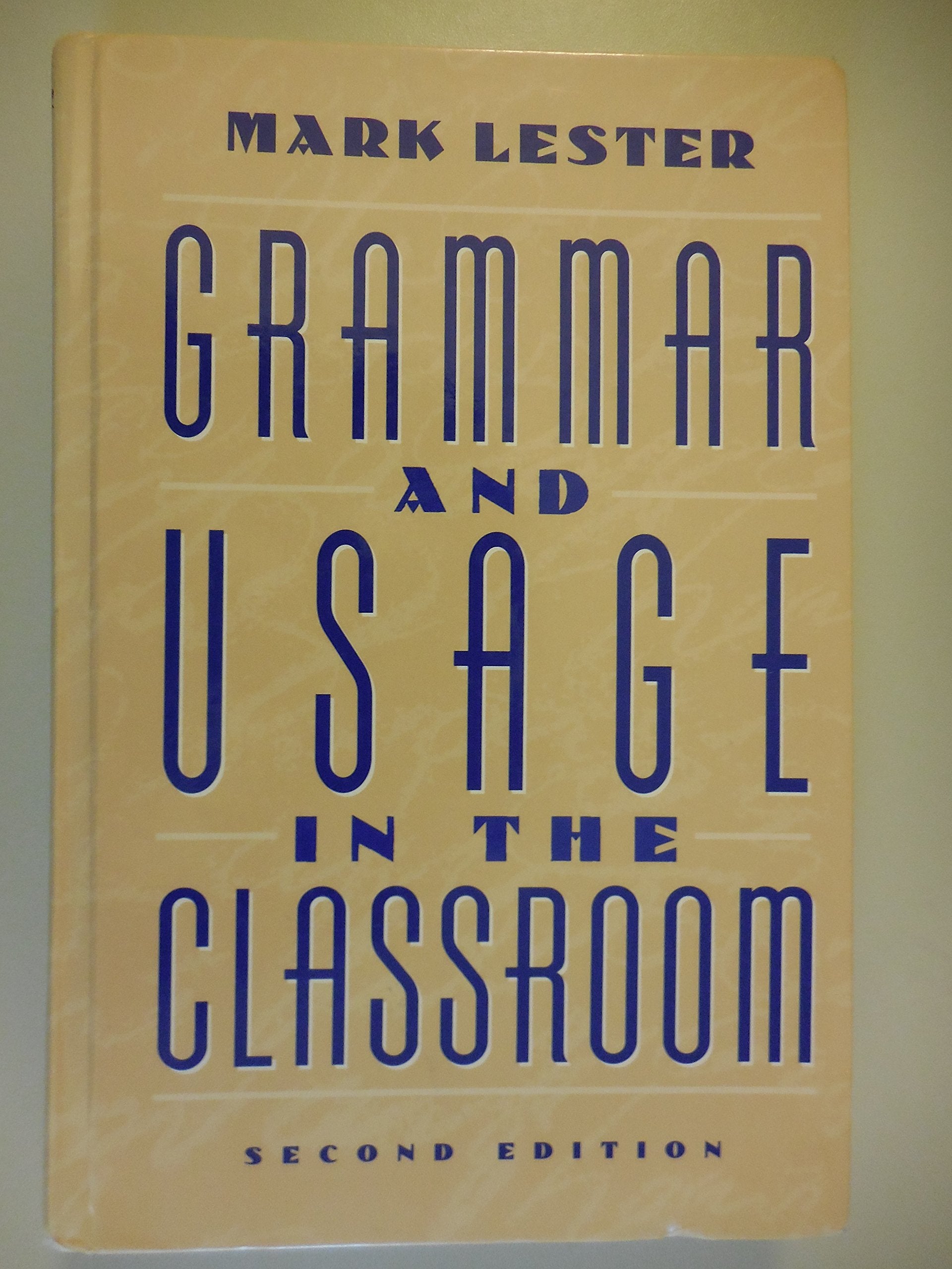 Grammar And Usage In The Classroom (2Nd Edition),New