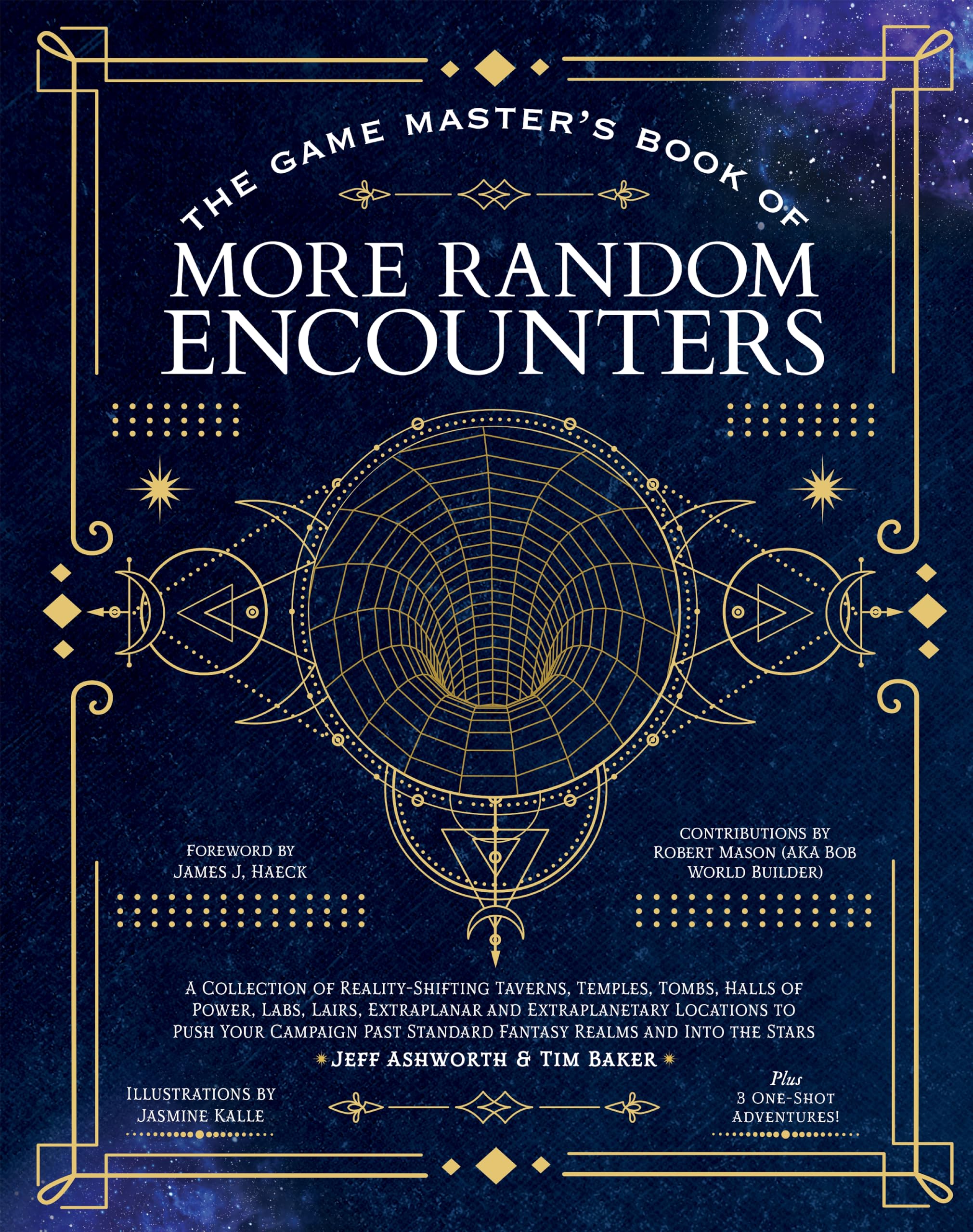 The Game Master's Book of More Random Encounters: A Collection of RealityShifting Taverns, Temples, Tombs, Labs, Lairs, Extrapl,New