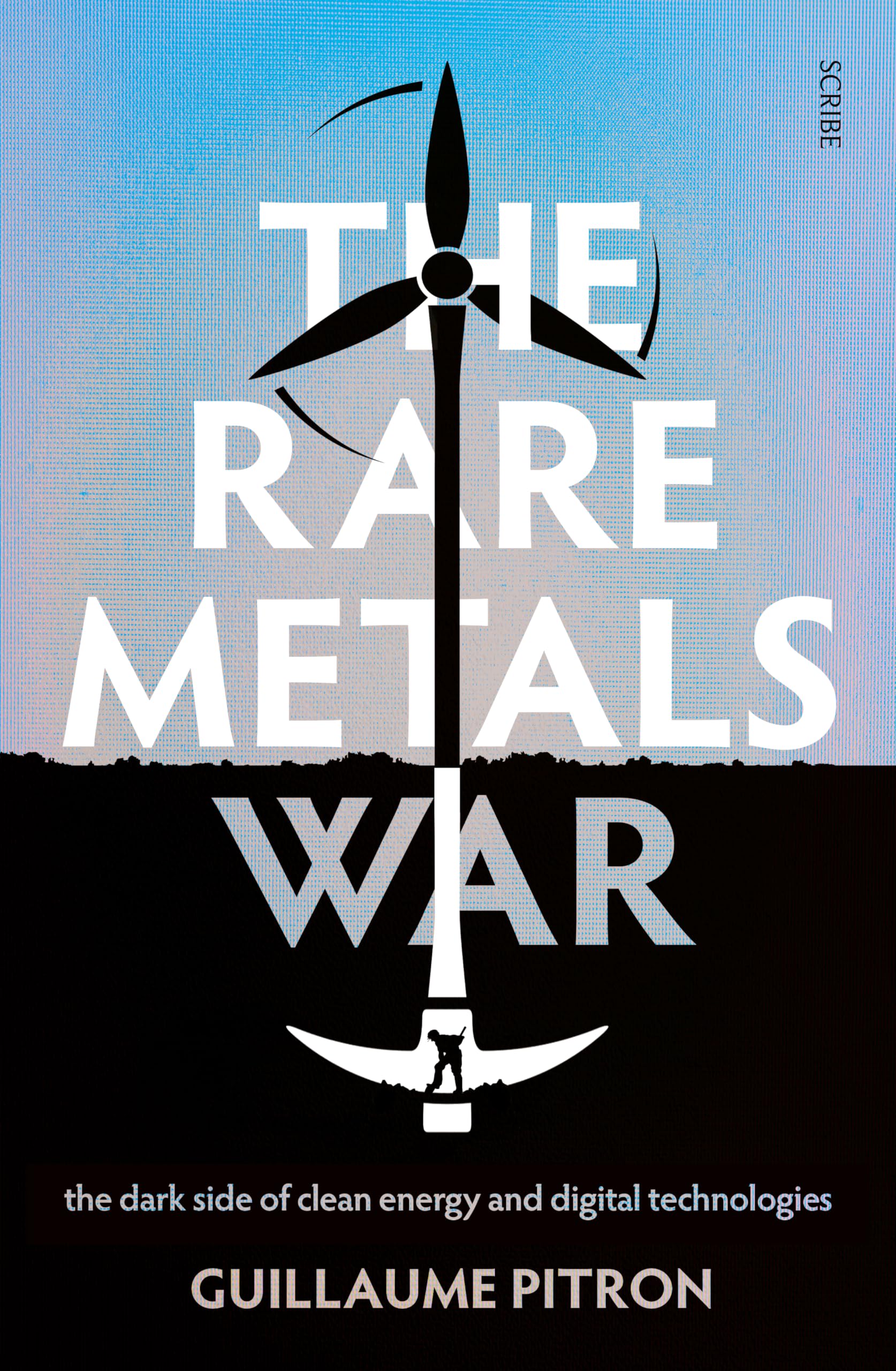The Rare Metals War: The Dark Side of Clean Energy and Digital Technologies,Used