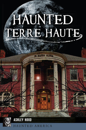 Haunted Terre Haute (Haunted America),Used