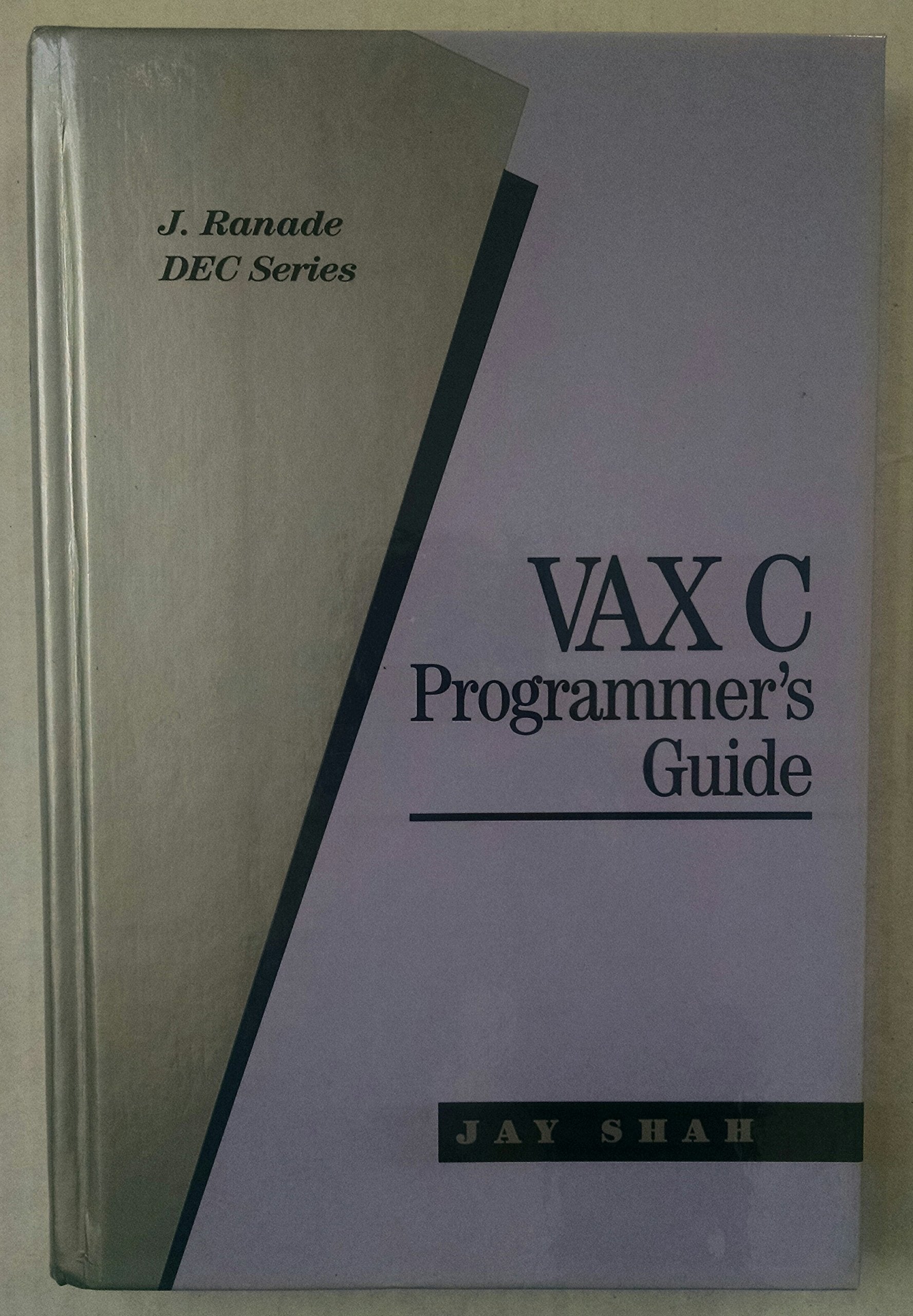 Vax C Programmers Guide (J. Ranade Dec Series),Used