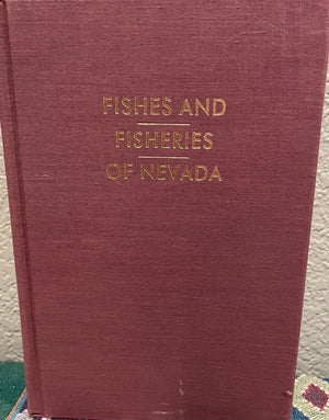 Fishes and Fisheries of Nevada (1994 Facsimile of 1962 Edition),Used