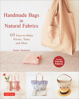 Handmade Bags In Natural Fabrics: Over 60 Easytomake Purses, Totes And More,Used
