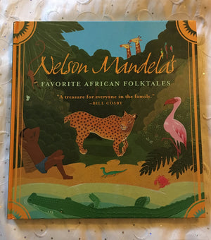 Nelson Mandela s Favorite African Folktales