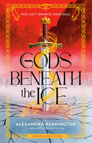 Gods Beneath The Ice (Blood & Souls Duology)
