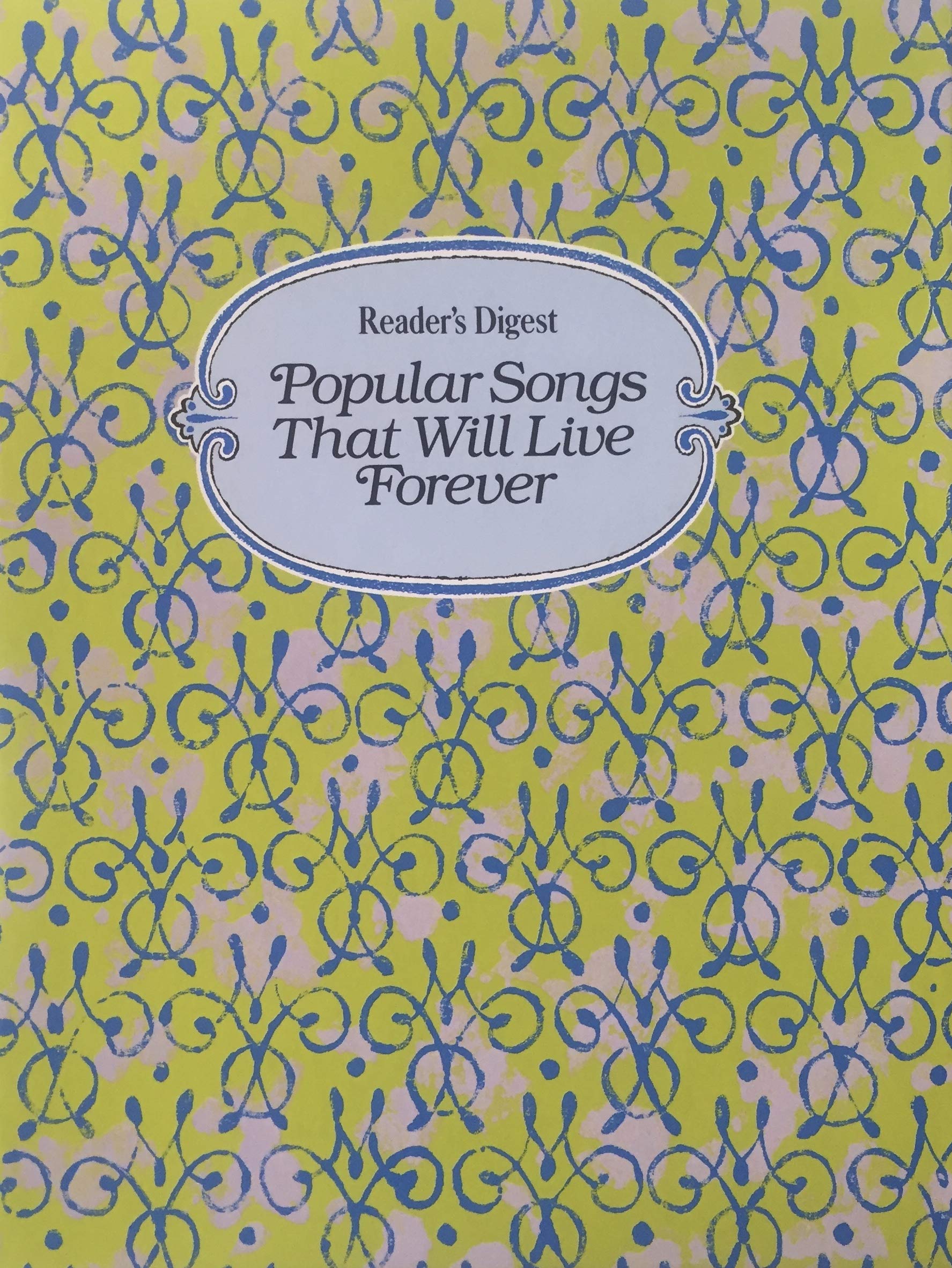 Reader's Digest Popular Songs That Will Live Forever,New