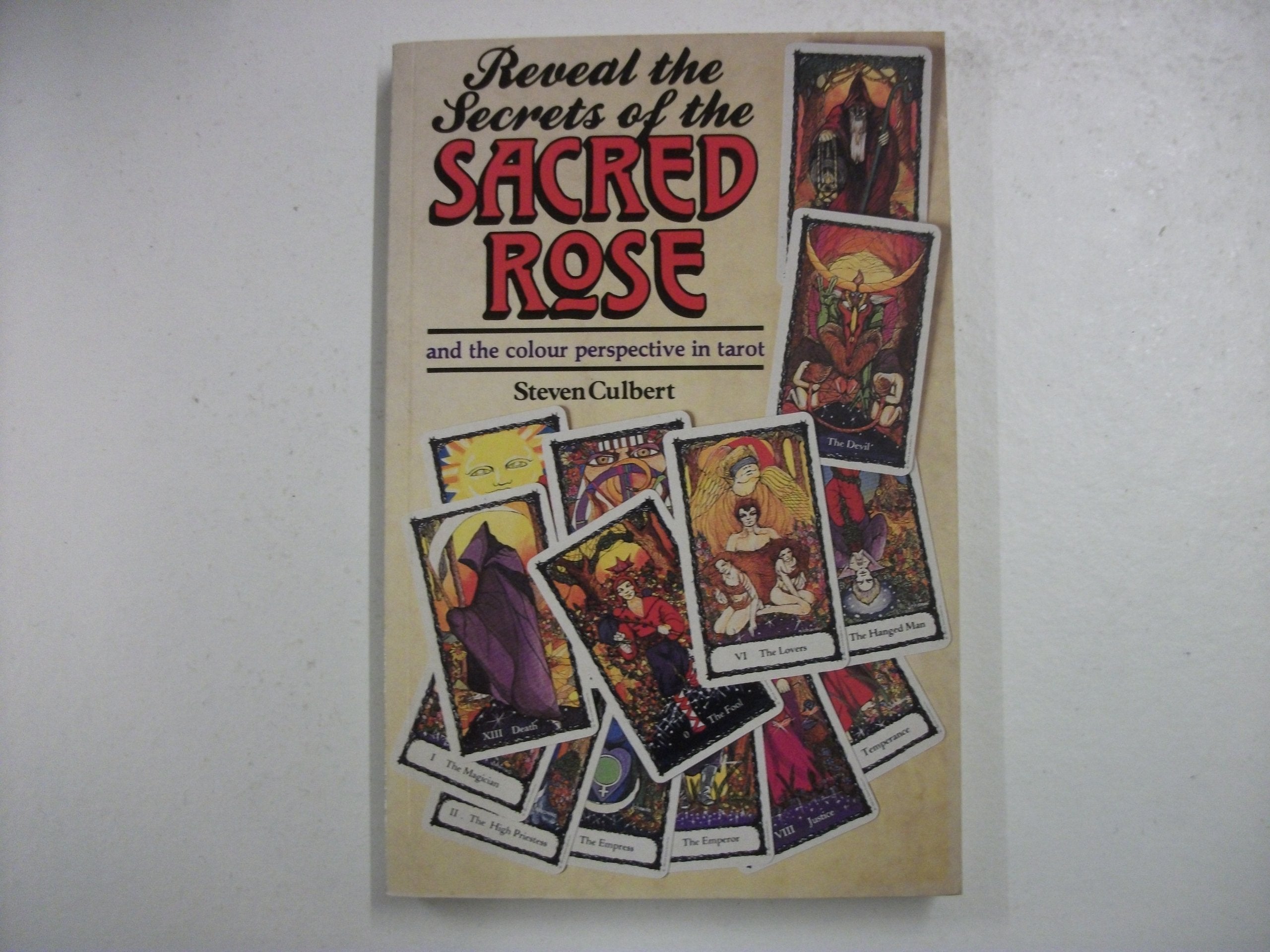 Reveal The Secrets Of The Sacred Rose Tarot,New
