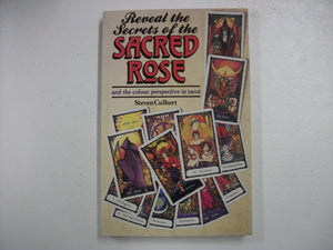 Reveal The Secrets Of The Sacred Rose Tarot,New