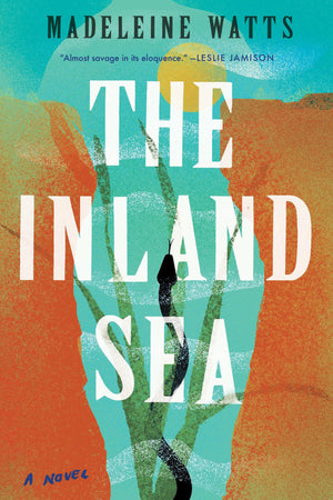 The Inland Sea: A Novel,New