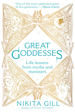 Great Goddesses: Life Lessons From Myths and Monsters,New