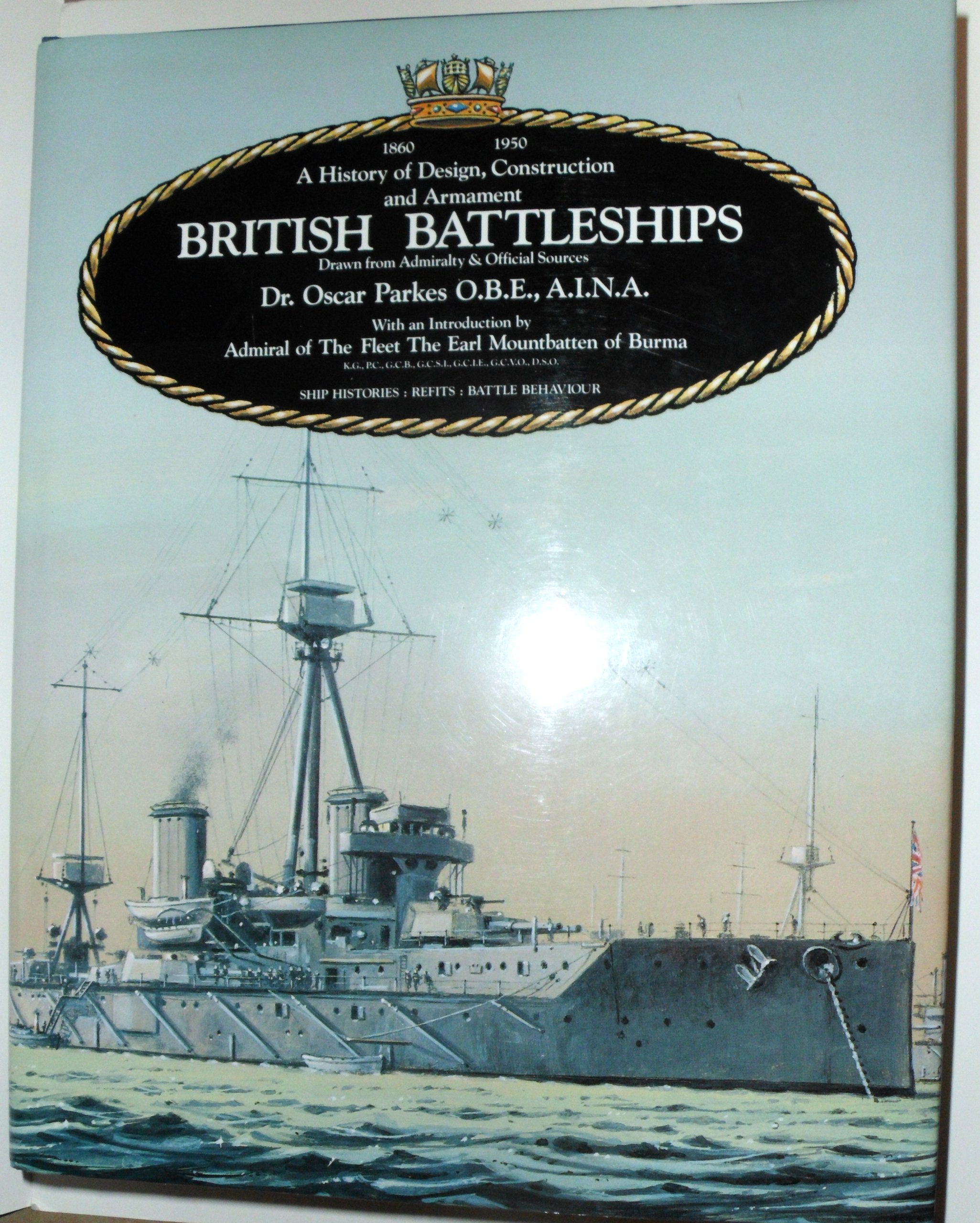 British Battleships: Warrior, 1860 To Vanguard, 1950. A History Of Design, Construction And Armament