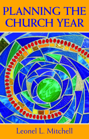 Planning The Church Year,New