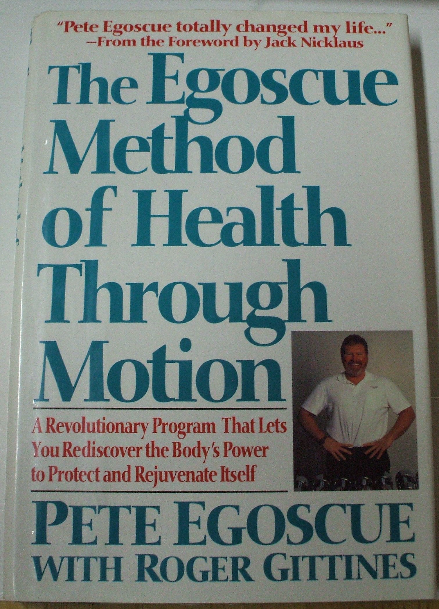 The Egoscue Method Of Health Through Motion: A Revolutionary Program That Lets You Rediscover The Body'S Power To Protect And Re,Used