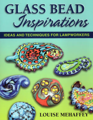 Glass Bead Inspirations: Ideas And Techniques For Lampworkers,Used