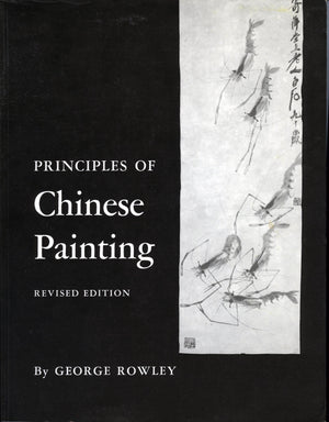 Principles of Chinese Painting. (PMAA24), Volume 24 (Princeton Monographs in Art and Archeology)