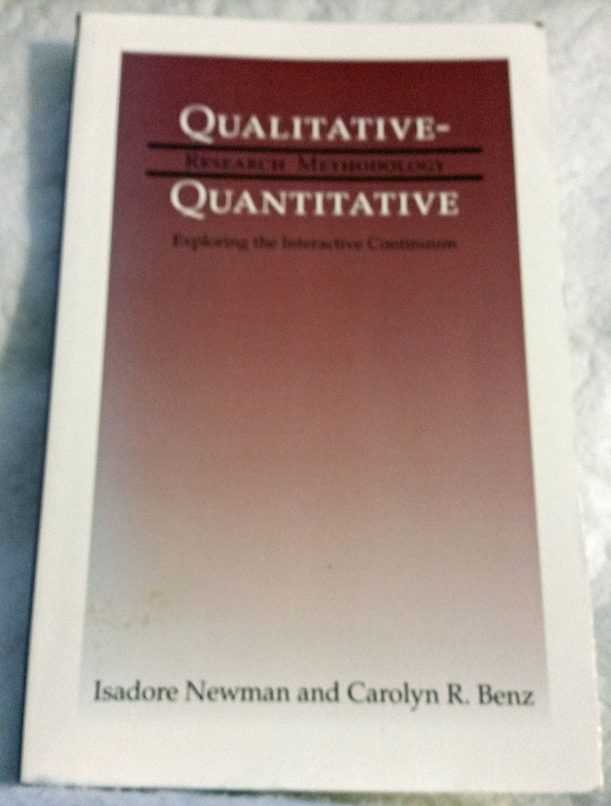 Qualitativequantitative Research Methodology: Exploring The Interactive Continuum,Used