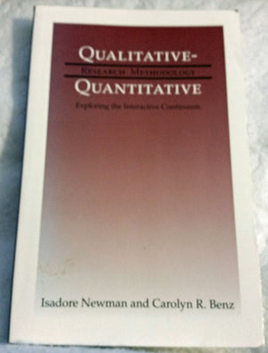 Qualitativequantitative Research Methodology: Exploring The Interactive Continuum,Used