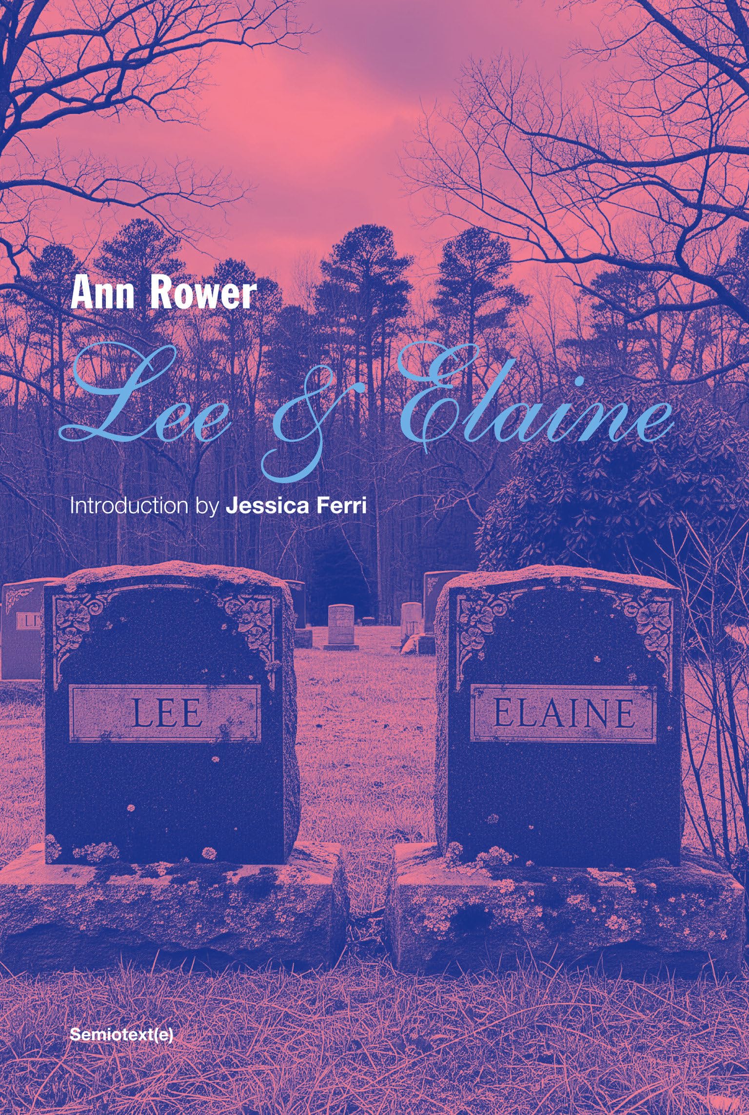 Lee & Elaine (Semiotext(E) / Native Agents)