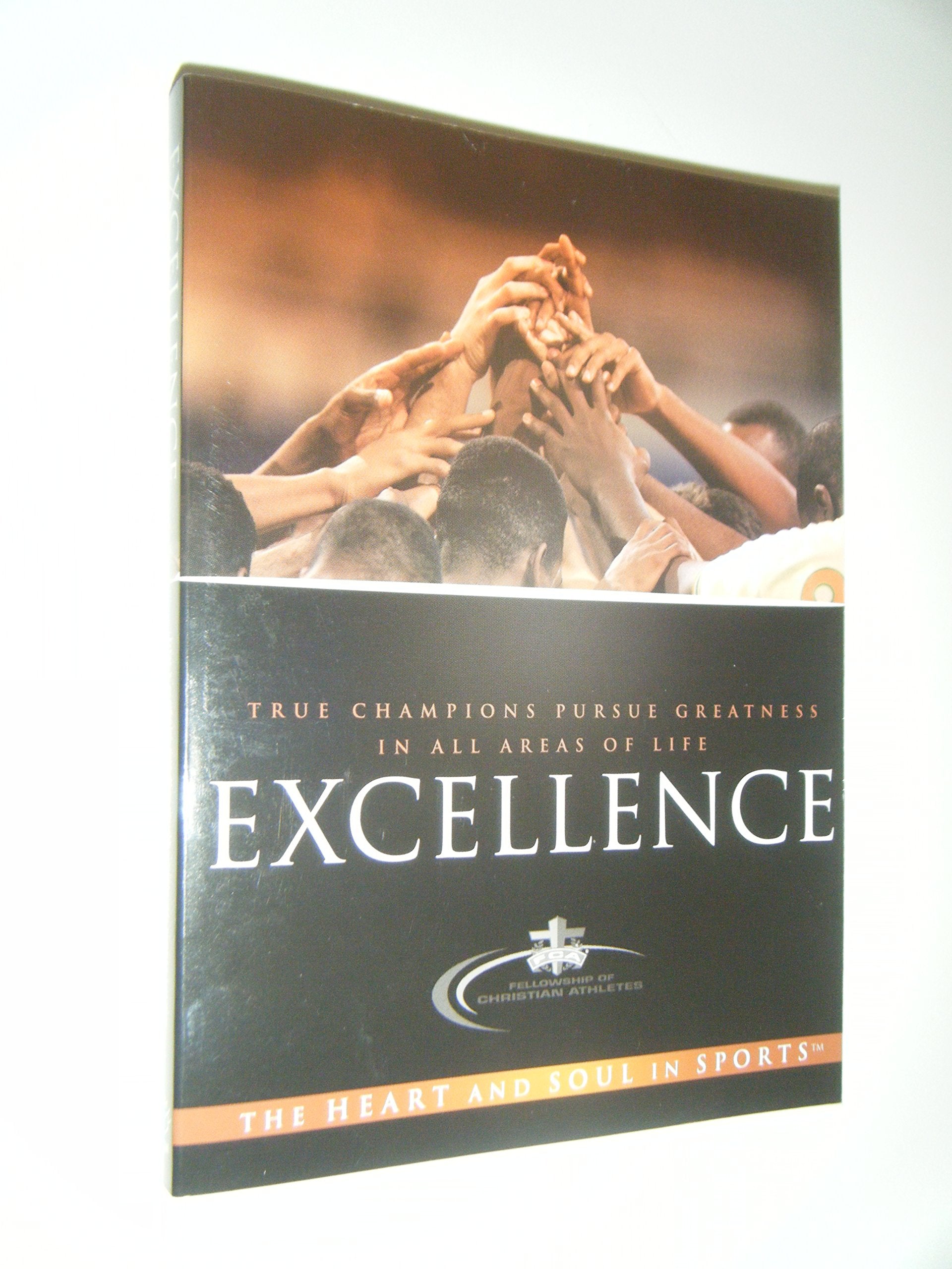 Excellence: True Champions Pursue Greatness in All Areas of Life,Used