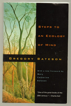 Steps To An Ecology Of Mind: Collected Essays In Anthropology, Psychiatry, Evolution, And Epistemology,Used