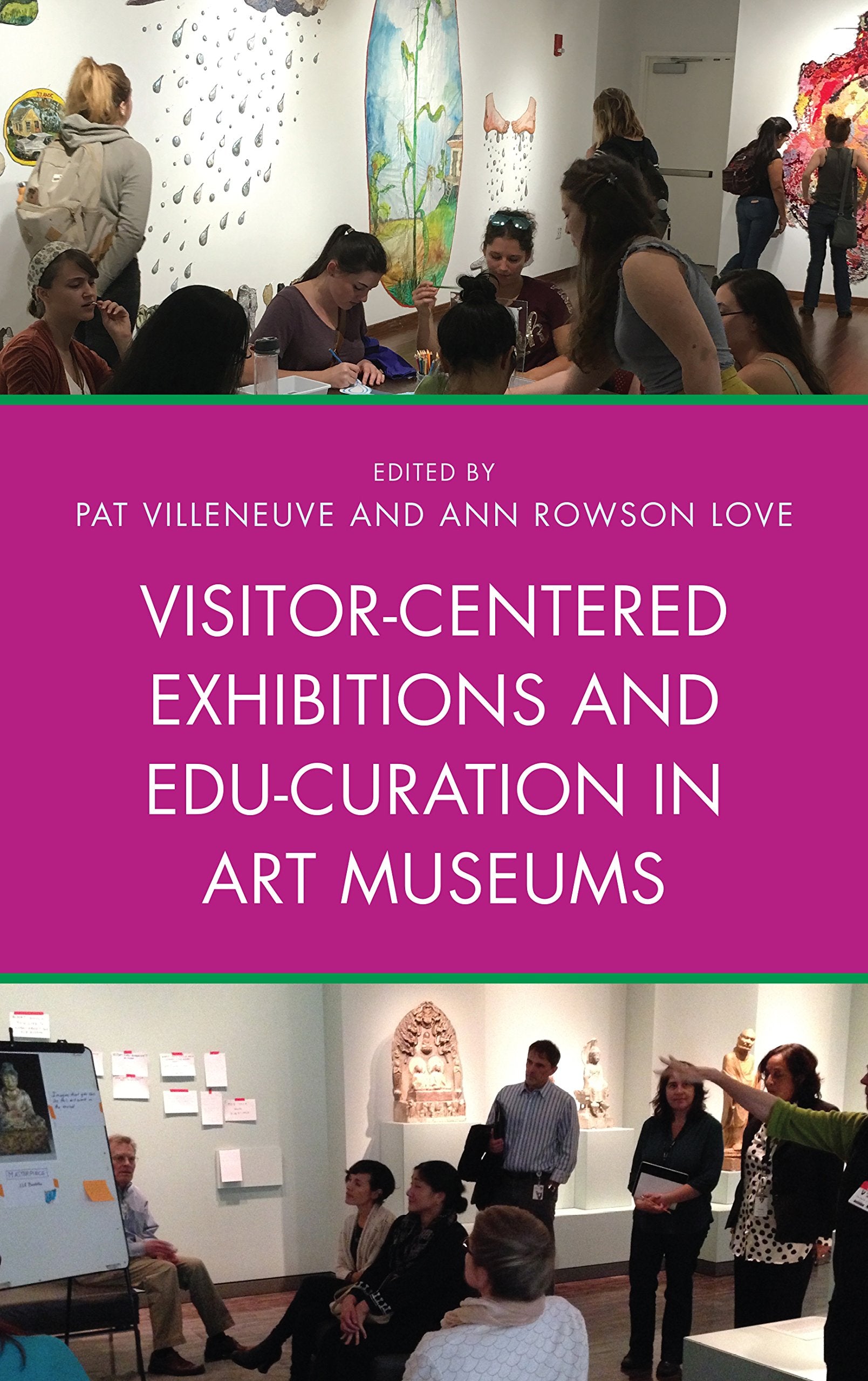 VisitorCentered Exhibitions and EduCuration in Art Museums,Used