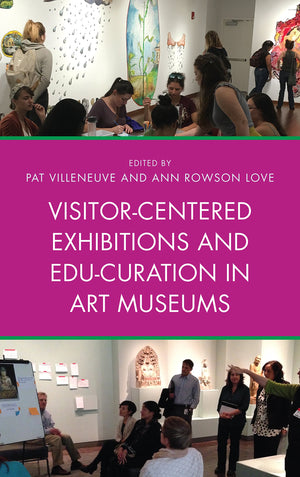 VisitorCentered Exhibitions and EduCuration in Art Museums,Used