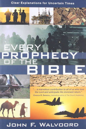 Every Prophecy of the Bible: Clear Explanations for Uncertain Times,Used
