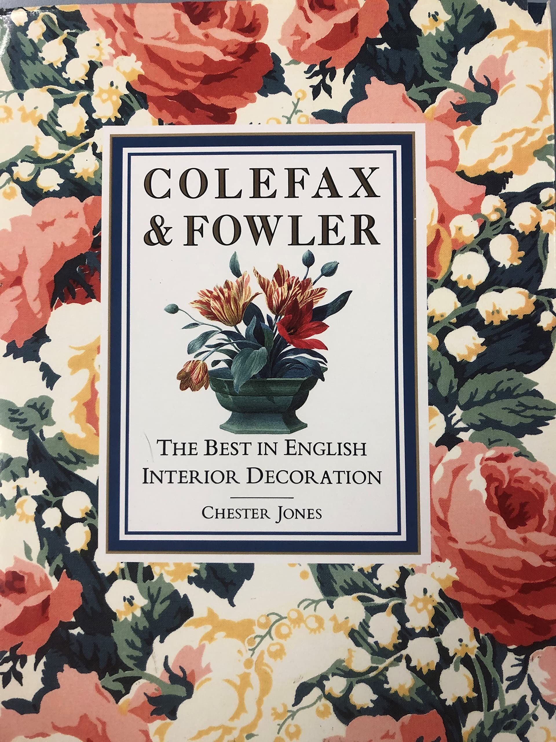 Colefax and Fowler: The Best in English Interior Decoration,New